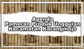 Susunan Acara Pameran Produk Unggulan Kecamatan Karangmojo